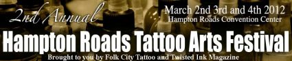 	2nd Annual Hampton Roads Tattoo Arts Festival